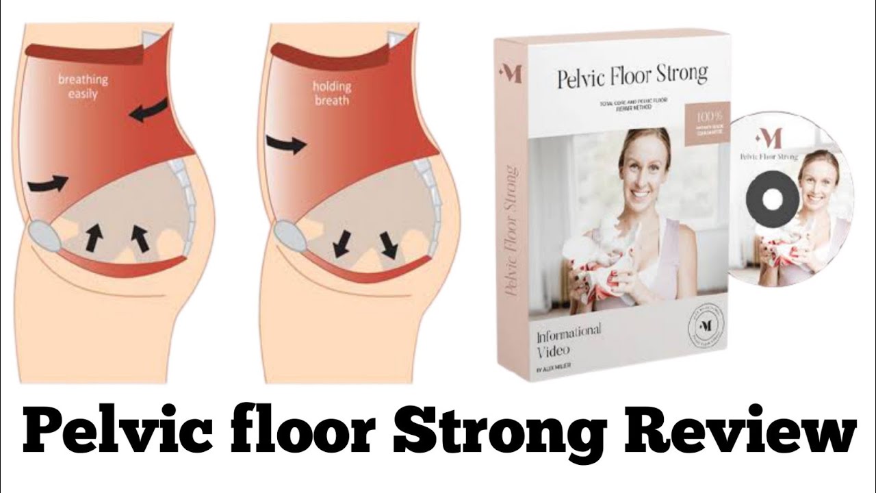 how to have strong pelvic floor muscles